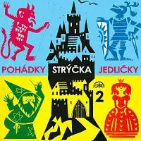 Antonín Jedlička – Pohádky strýčka Jedličky 2.