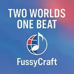 FussyCraft – Two Worlds One Beat
