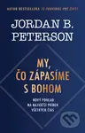 My, čo zápasíme s Bohom (Nový pohľad na najväčší príbeh všetkých čias) - kniha z kategorie Filozofie