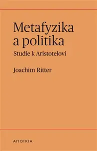 Metafyzika a politika - Joachim Ritter