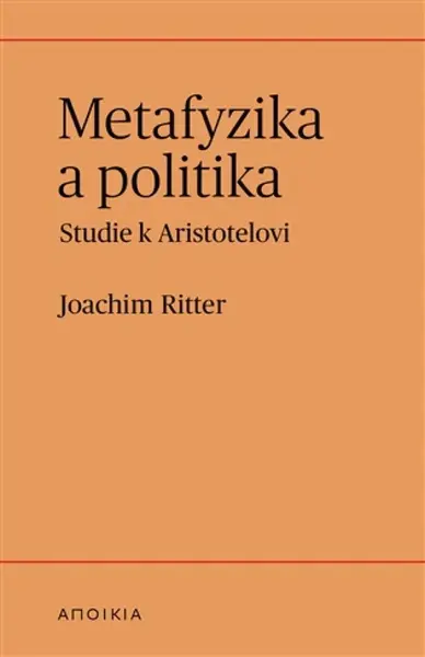 Metafyzika a politika - Joachim Ritter
