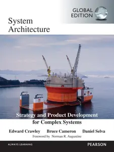 System Architecture, Global Edition - Bruce Cameron, Edward Crawley, Daniel Selva