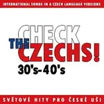 Různí interpreti – Check The Czechs! 30.-40. léta - zahraniční songy v domácích verzích
