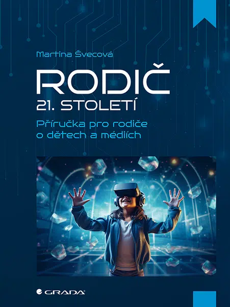 Kniha: Rodič 21. století od Švecová Martina