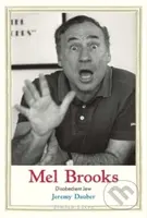 Mel Brooks (Disobedient Jew) - Jeremy Dauber - kniha z kategorie Umění, design a architektura