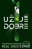 Už je dobre (Epidémia šťastia 1) - Neal Shusterman - kniha z kategorie Pro děti
