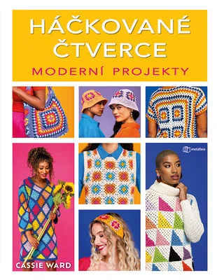 Kniha: Háčkované čtverce: Moderní projekty od Ward Cassie