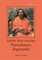 Kniha: Indický Mistr krijajógy - Paramhansa Jógananda od Hnátek Miloslav