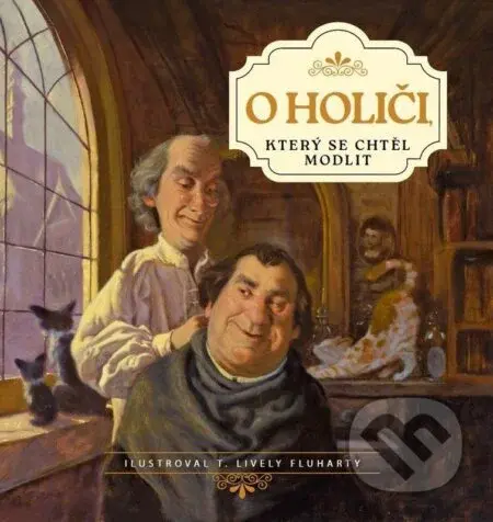 O holiči, který se chtěl modlit