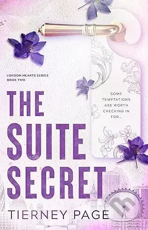 The Suite Secret (a spicy, must-read best friend's brother romance, from the BookTok sensation for 2026)