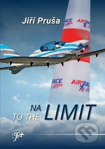 Na Limit (To the Limit) - Jiří Pruša - kniha z kategorie Automobily a doprava