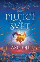 Plující svět - Axie Oh - kniha z kategorie Fantasy