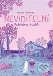 Neviditelní - Brenna Thummler