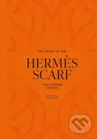 The Story of the Hermes Scarf - Laia Farran Graves