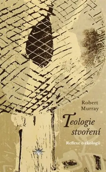 Teologie stvoření - Robert Murray