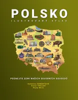 Polsko: Ilustrovaný atlas - Pavel Trojan, Kateřina Hubertová