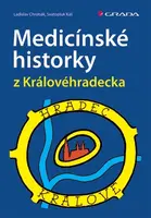E-kniha: Medicínské historky z Královéhradecka od Chrobák Ladislav