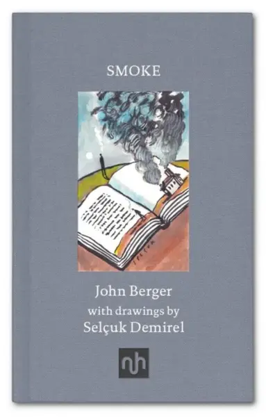 Smoke - John Berger