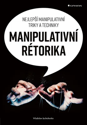 E-kniha: Manipulativní rétorika od Jachtchenko Wladislaw