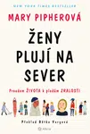 E-kniha: Ženy plují na sever od Pipherová Mary