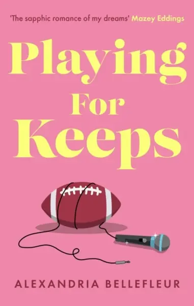 Playing for Keeps - Alexandria Bellefleur