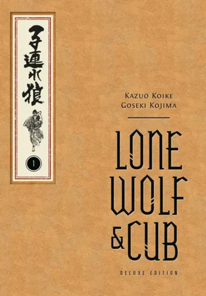 Lone Wolf and Cub Deluxe Edition Volume 1 - Kazuo Koike, Goseki Kojima