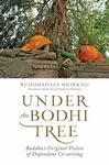 Under the Bodhi Tree - Ajahn Buddhadasa Bhikkhu