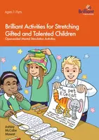 Brilliant Activities for Stretching Gifted and Talented Children - Ashley McCabe-Mowat