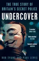 Undercover - Paul Lewis, Rob Evans