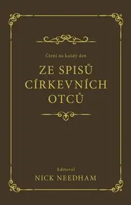 Čtení na každý den ze spisů církevních otců - Nick Needham