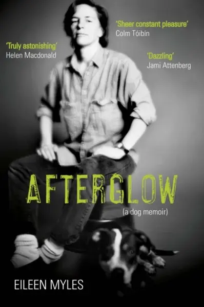 Afterglow - Eileen Myles