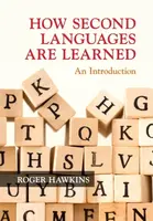 How Second Languages are Learned - Hawkins Roger
