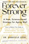 Forever Strong(TM) - Gabrielle Lyon