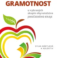 E-kniha: Zdravotní gramotnost u vybraných skupin obyvatelstva Jihočeského kraje od Bártlová Sylva