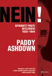 E-kniha: Nein! Spiknutí proti Hitlerovi 1935-1944 od Paddy Ashdown