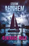 Generace nula - Stefan Ahnhem - kniha z kategorie Thrillery