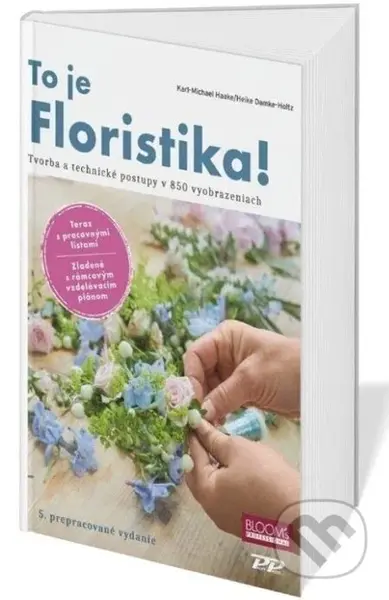 To je Floristika! (Tvorba a technické postupy v 850 vyobrazeniach) - kniha z kategorie Biologie