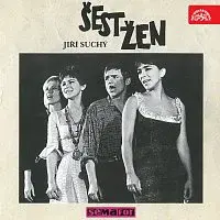 Semafor – Písničky ze Semaforu 7 Semafor Šest žen