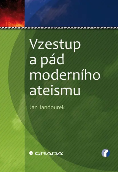 E-kniha: Vzestup a pád moderního ateismu od Jandourek Jan