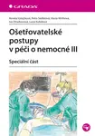 E-kniha: Ošetřovatelské postupy v péči o nemocné III od Vytejčková Renata