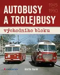 E-kniha: Autobusy a trolejbusy východního bloku od Harák Martin