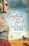 The English Girl - Katherine Webbová