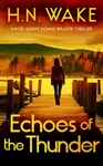 Echoes of Thunder - H.N. Wake