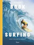 The Breitling Book of Surfing - Mikey February, Stephanie Gilmore
