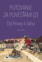 Putovanie za povesťami - Ján Lacika