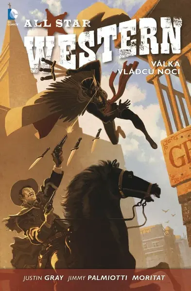 All Star Western 2: Válka vládců noci (poškozená) - Jimmy Palmiotti, Justin Gray, Moritat