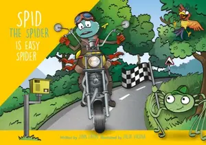 Spid the Spider is Easy Spider - John Eaton