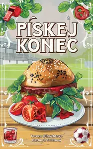 Pískej konec - Tereza Olbrichtová, Bára Salátová