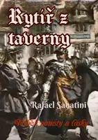 Rytíř z taverny - Rafael Sabatini - e-kniha