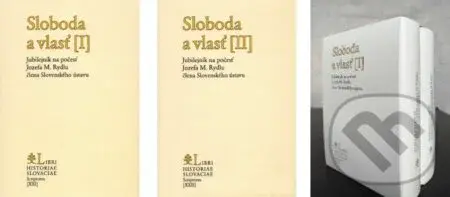 Sloboda a vlasť I. a II. (2 zväzky) (Jubilejník na počesť Jozefa M. Rydlu člena Slovenského ústavu) - kniha z kategorie Historie